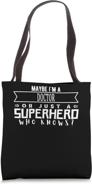Funny Working & Profession DOCTOR Tote Bag